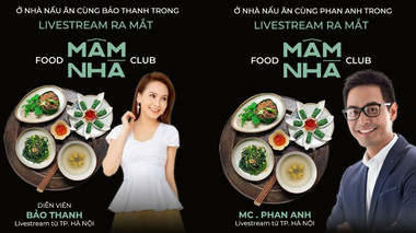 Phan Anh, Bảo Thanh dẫn chương trình livestream ra mắt kênh MÂM NHÀ cùng các siêu đầu bếp của Masterchef Việt Nam