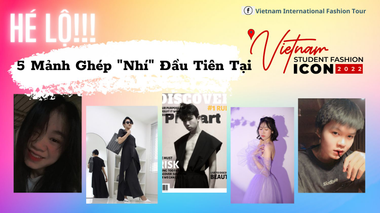 Hé lộ 5 mảnh ghép “nhí” đầu tiên tại Vietnam Student Fashion Icon 2022